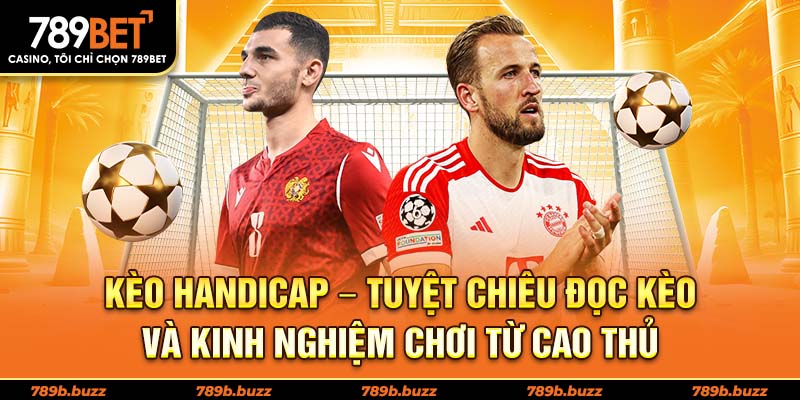 Cách đọc kèo handicap
