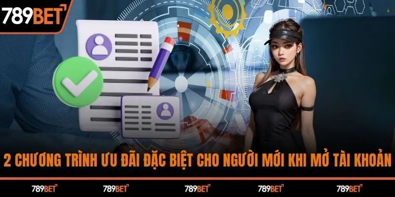 2 chương trình ưu đãi đặc biệt cho người mới khi mở tài khoản