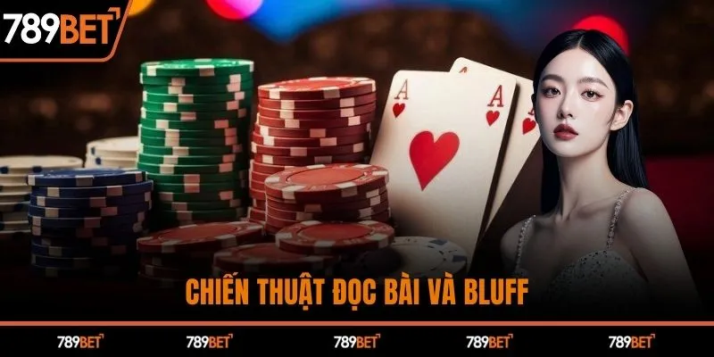 Chiến thuật đọc bài và bluff