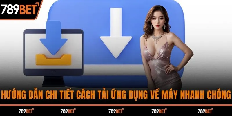 Hướng dẫn chi tiết cách tải ứng dụng về máy nhanh chóng