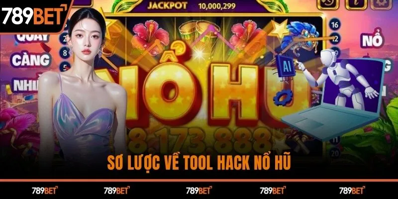 Sơ lược về tool hack nổ hũ