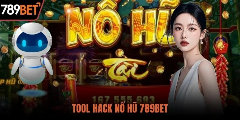 Tool hack nổ hũ tìm hiểu cơ chế và lưu ý quan trọng